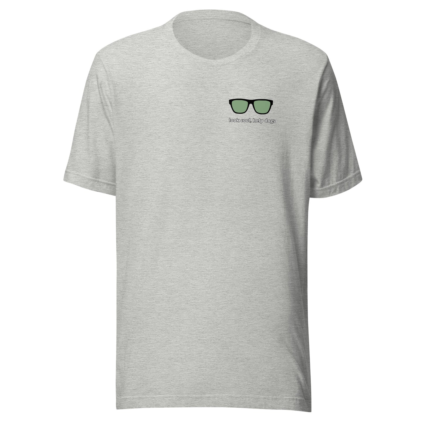 Look Cool, Help Dogs Unisex Tshirt athletic heather front